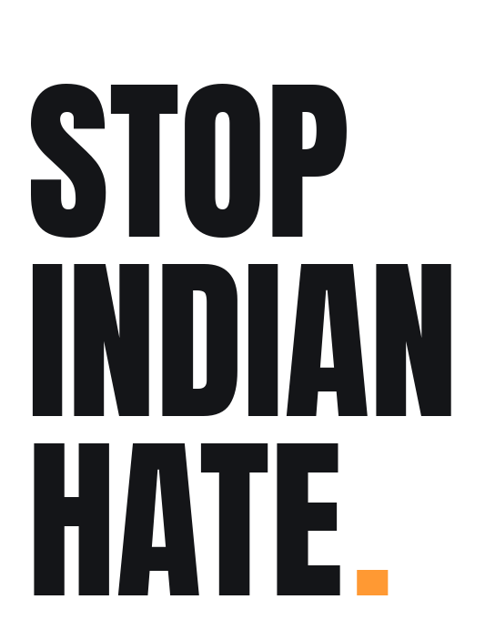 Stop Indian Hate